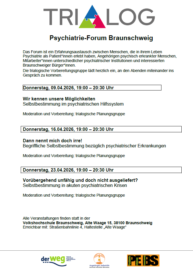 Der Flyer zur Veranstaltungsreihe. Alle Infos finden sich im Beitragstext. Auf dem Flyer ist das Logo vom verein der Weg, Den Psychiatrierfahrenen und der Angehörigenselbsthilfe zu sehen.